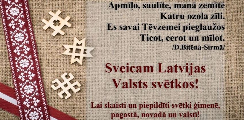 Sveicam Latvijas Valsts svētkos!